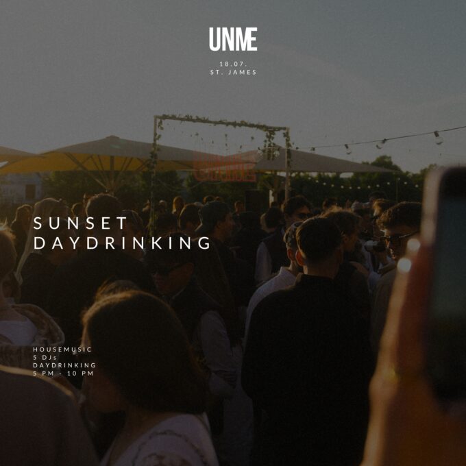 18.07 UNME’s SUNSET DAYDRINKING 2.0